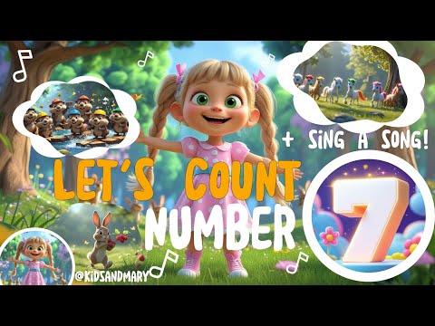 LEARN NUMBER 7️⃣ | Fun Counting Song for Kids! #kidssong #learntocount #popular #kidsmusic
