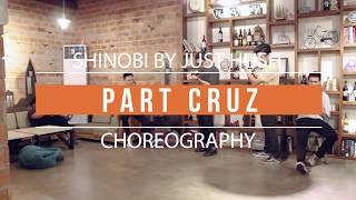 Part Cruz | Shinobi by Just Hush | Choreography