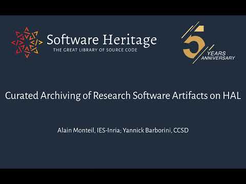 Curated Archiving of Research Software Artifacts on HAL: A. Monteil (IES-Inria) Y. Barborini (CCSD)