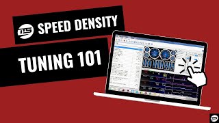 Speed Density Tuning 101