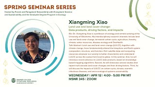 Xiangming Xiao - Land use and land cover change: Data products, driving factors, and impacts