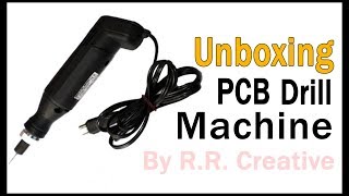 Unboxing PCB Drill Machine By RR Creative