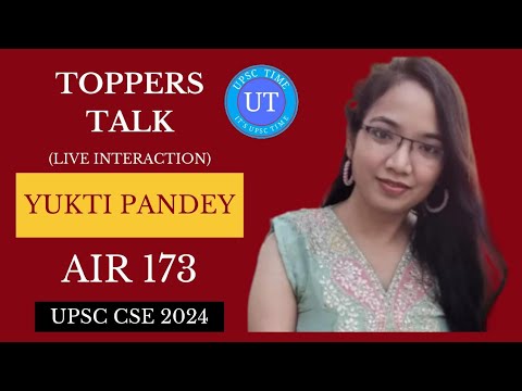 UPSC Topper Yukti Pandey (AIR 173) Live Interaction l Toppers Talk l UPSC TIME