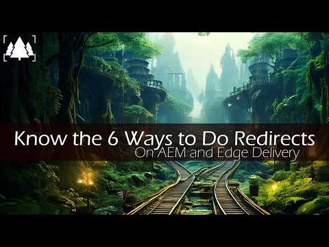 The 7 Different Ways to Handle Redirects on Adobe Experience Manager (AEM) & Edge Delivery Services