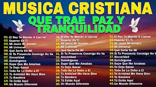 MÚSICA CRISTIANA 2025 / PODEROSAS ALABANZAS CRISTIANAS ADORACION / HERMOSAS ALABANZAS CRISTIANAS