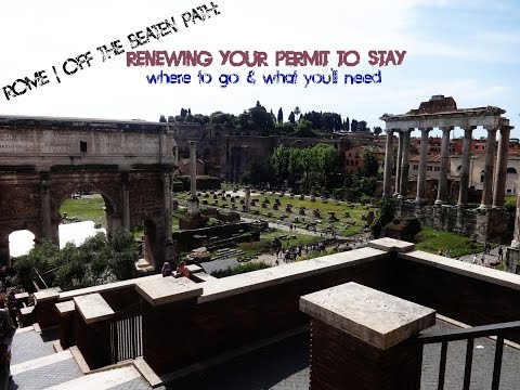 Rome | Italian Permit to Stay: Where to Go & What You Need (Work/Study/Immigration)