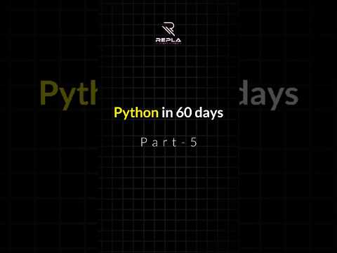 Part 5- Python in 60 Days #developer #education #business #software #replatech #python #coding #css
