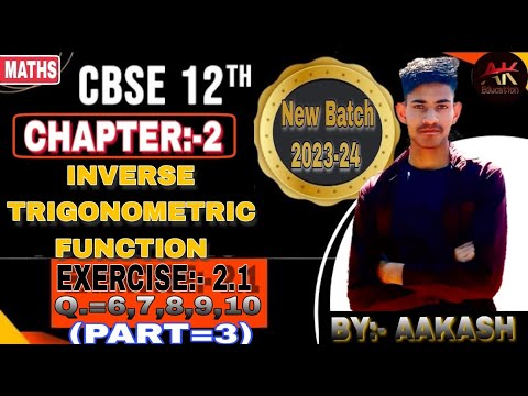 Class12 th || maths || NCERT|| chapter 2||invers trigonomatric function|| by Aakash||CBSE||