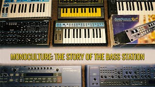 Monoculture: The Story of the Bass Station