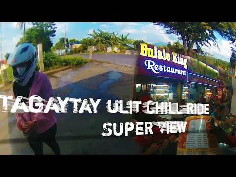 Tagaytay Ulit Chill ride Super view