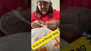 Untie a Knot In A Plastic Bag?! Nooo Waaay! #wow