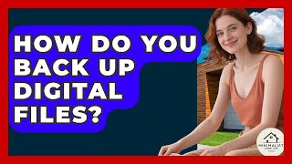 How Do You Back Up Digital Files? - Minimalist Home Life