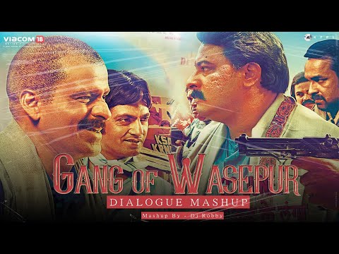 Gang Of Wasepur - Dialogue Mashup - Dj Robby