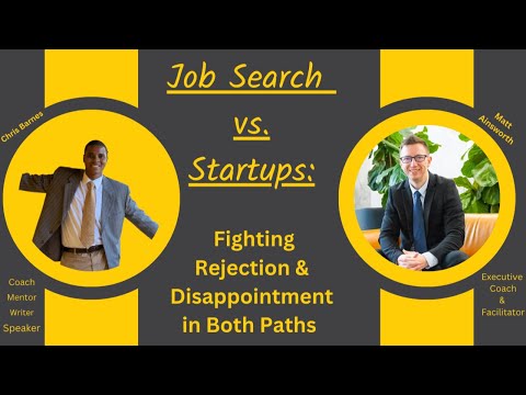 Job Search vs. Startups: Fighting Rejection & Disappointment in Both Paths #entrepreneurship