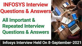 Repeated Infosys Interview Questions & Answers || Interview Held On 8-September-2021 || Must Watch