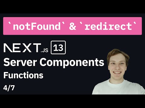 notFound & redirect | Next.js components functions (4/7)