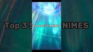 Top 3 SCI-FI ANIMES #scifi #anime #shorts