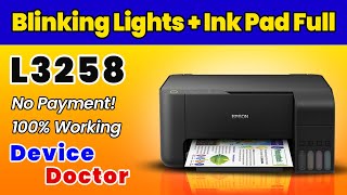 How to Reset Epson L3258 Printer | Fix Blinking Lights & Ink Pad Full Error 100% Free Method