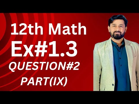 Exercise#1.3||Question#2Part(IX)||#2nd year Math||#Chapter#1: Limits & Functions||#fscmaths