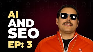 Optimizing SEO for Google's Two AI-Powered Search Modes | AI and SEO Series Ep. 3