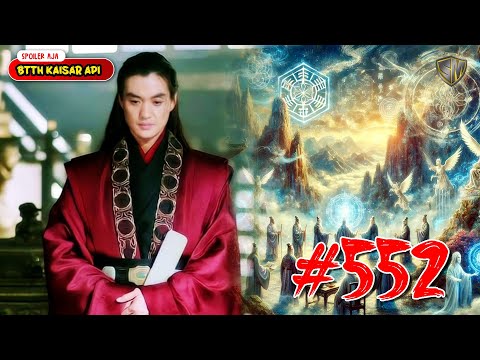 Tuan Lacey Telah Tiba - BTTH Kaisar Api Eps 552