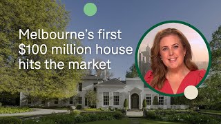 Melbourne’s first $100 million house | Domain
