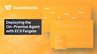 Deploying the On-Premise Agent with ECS Fargate
