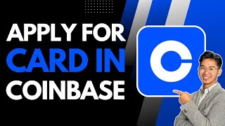 How to Apply for the Coinbase Card