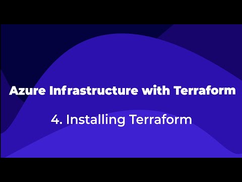 4. Azure Infrastructure with Terraform -  Installing Terraform