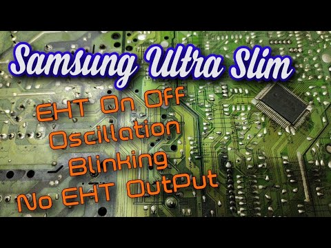 Samsung Ultra Slim No EHT || Oscillation Blinking || No EHT OutPut || Power Ok || Chroma Ok