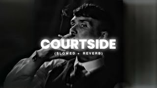 Karan Aujla - Courtside [Slowed + Reverb] | Abshomar