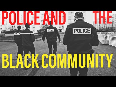 Police and the Black Community