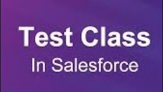 Session44 Test Class in salesforce apex || test classes in apex #test