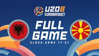 Class. Group 17-21 | ALB v MKD | Full Basketball Game |  FIBA U20 EuroBasket 2025 Division B