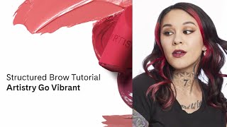 Structured Brow Tutorial - Artistry Go Vibrant