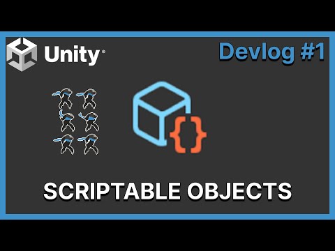 How I Use Scriptable Objects in My Indie Game | Devlog #1