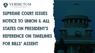 SC Issues Notice To Union & All States On President's Reference On Timelines For Bills' Assent