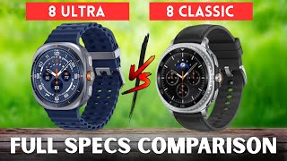 Samsung Galaxy Watch Ultra 2025 VS Watch 8 Classic