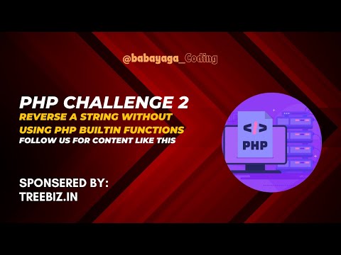 Reverse a String Without Using PHP Built-in Functions | PHP Challenge #2