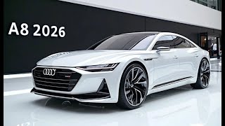 The 2026 Audi A8 Just Changed Everything – You NEED to See This!"