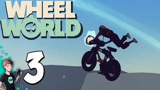 Wheel World - Part 3: Awesome Endgame