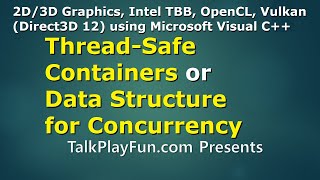 2D3D-#021 - C++ Thread-Safe Containers or Data Structures for Concurrency