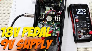 How To Run An 18 Volt Pedal From A 9 Volt Power Supply.