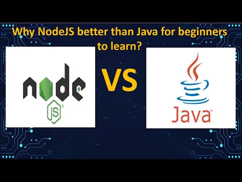 Why NodeJS better than Java for beginners to learn?