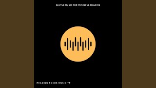 Calm Tunes for Silent Reading Focus