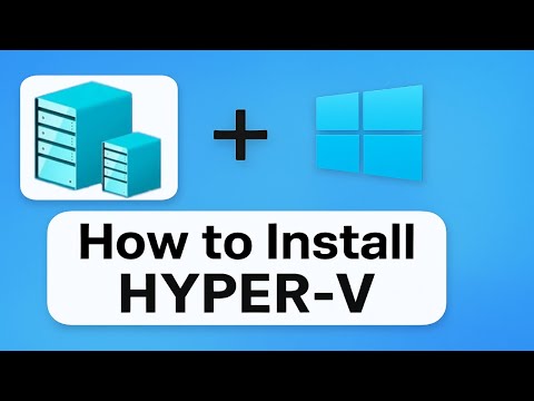 Install Hyper-V Manager on Windows (Step-by-Step)