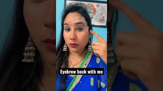 Eyebrow hack with me ♥️#support #shortvideo #makeup#subscribe #shorts #short#youtubeshorts #trending