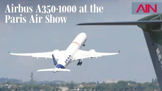 Airbus A350-1000 Airliner Flies at the Paris Air Show – AIN