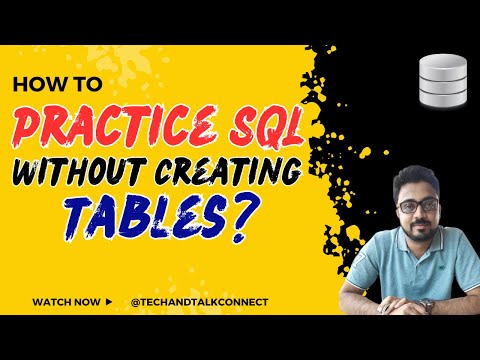 How to Practice SQLs Without Creating Tables in a Database? | SQL Tips and Tricks