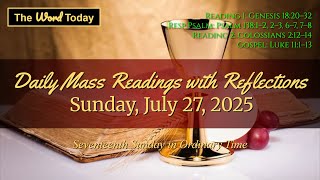 Today's Catholic Mass Readings & Gospel Reflection - Sunday, July 27, 2025